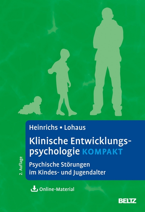 Klinische Entwicklungspsychologie kompakt -  Nina Heinrichs,  Arnold Lohaus