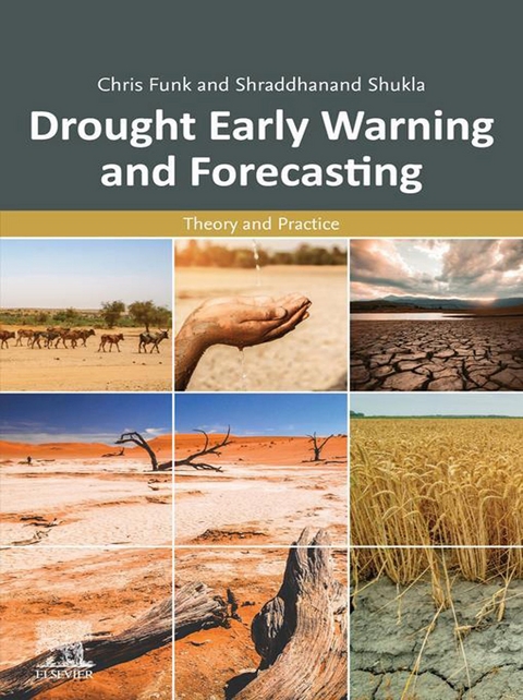 Drought Early Warning and Forecasting -  Chris Funk,  Shraddhanand Shukla