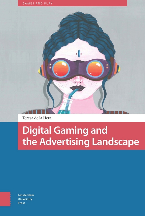 Digital Gaming and the Advertising Landscape -  de la Hera Teresa de la Hera