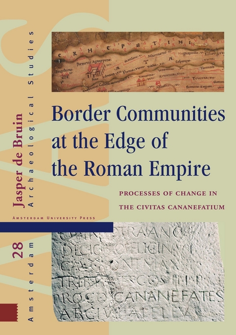 Border Communities at the Edge of the Roman Empire -  Jasper de Bruin