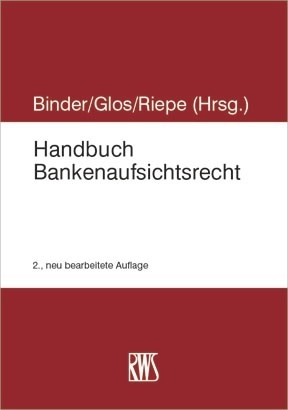 Handbuch Bankenaufsichtsrecht - 