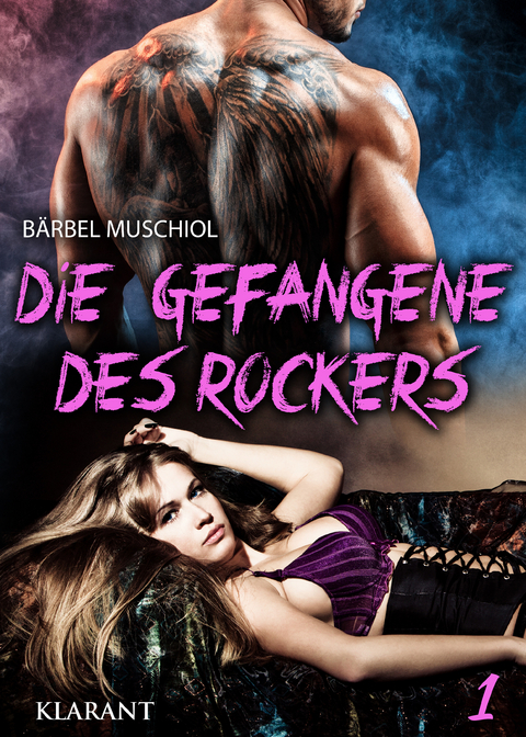 Die Gefangene des Rockers -  Bärbel Muschiol