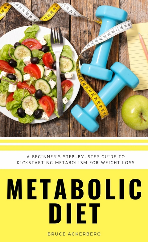 Metabolic Diet -  Bruce Ackerberg