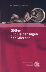 Götter- und Heldensagen der Griechen - Pfister, Friedrich