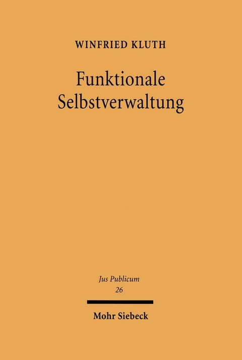 Funktionale Selbstverwaltung -  Winfried Kluth