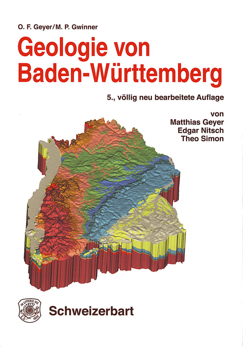 Geologie von Baden-Württemberg -  Otto F. Geyer,  Manfred P. Gwinner