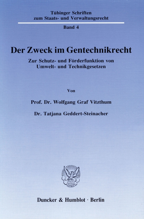 Der Zweck im Gentechnikrecht. -  Tatjana Geddert-Steinacher