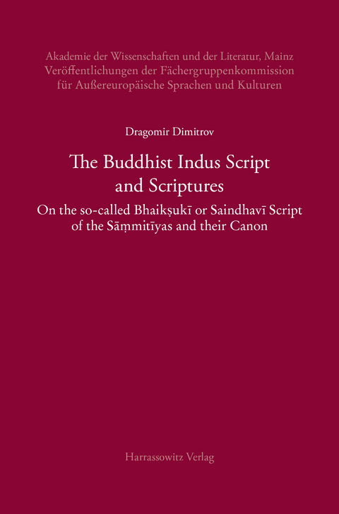 The Buddhist Indus Script and Scriptures -  Dragomir Dimitrov