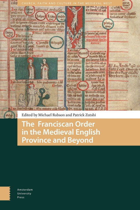 Franciscan Order in the Medieval English Province and Beyond - 