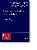 Landwirtschaftliche Steuerlehre - Köhne, Manfred; Wesche, Rüdiger