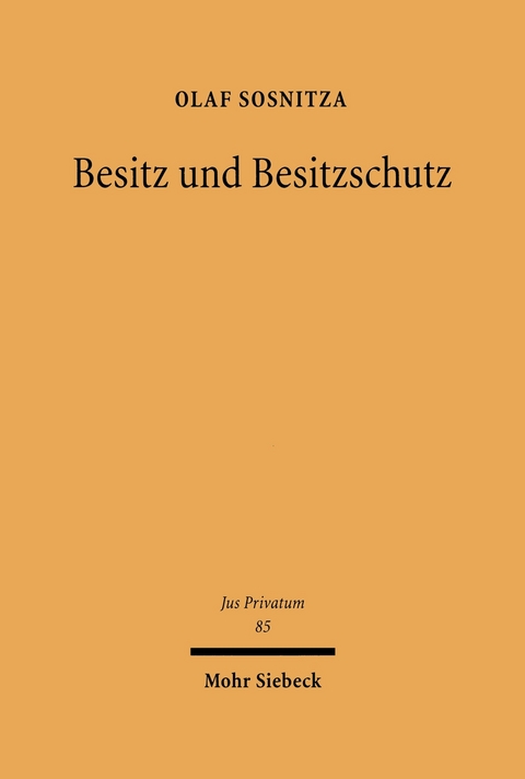 Besitz und Besitzschutz -  Olaf Sosnitza