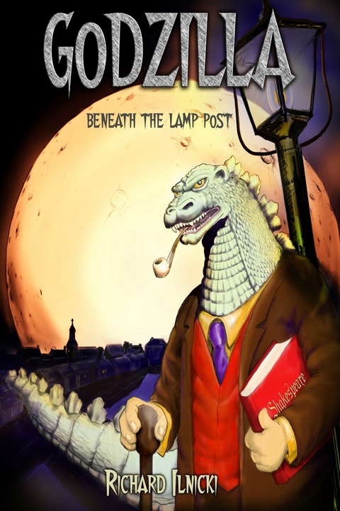 &quote;Godzilla Beneath The Lamppost&quote; -  Richard Ilnicki