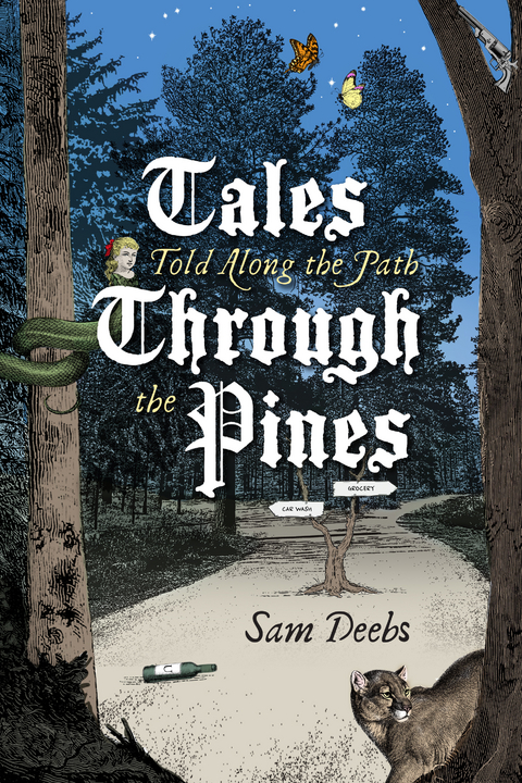 Tales Told along the Path through the Pines -  Sam Deebs