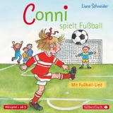 Conni spielt Fußball (Meine Freundin Conni - ab 3) - Liane Schneider