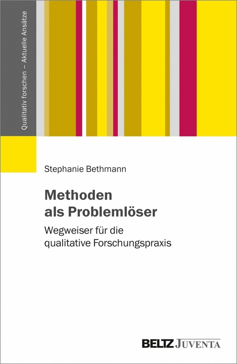 Methoden als Problemlöser -  Stephanie Bethmann