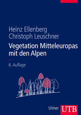 Vegetation Mitteleuropas mit den Alpen - Ellenberg, Heinz; Leuschner, Christoph