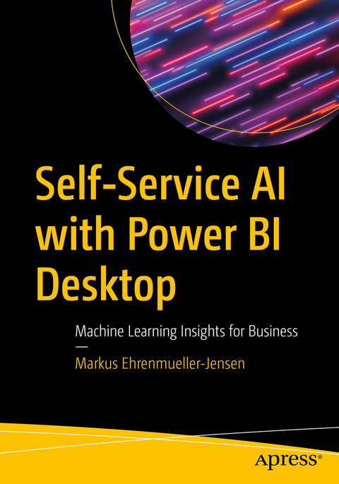 Self-Service AI with Power BI Desktop - Markus Ehrenmueller-Jensen