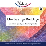 Die heutige Weltlage - Archiati, Pietro