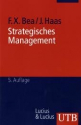 Strategisches Management - Franz X Bea, Jürgen Haas