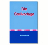 Die Steilvorlage - alias Günther