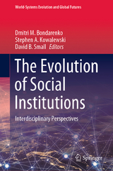 The Evolution of Social Institutions - 