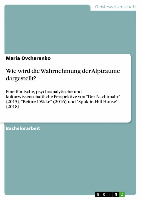 Wie wird die Wahrnehmung der Alpträume dargestellt? - Maria Ovcharenko