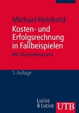 Kosten- und Erfolgsrechnung in Fallbeispielen - Heinhold, Michael