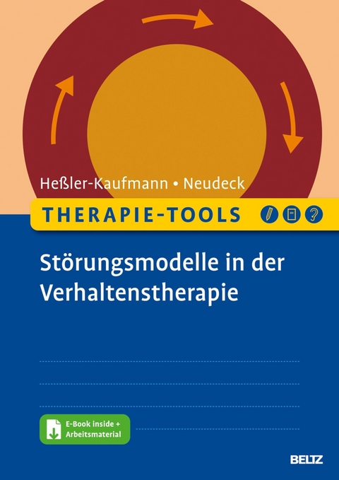 Therapie-Tools Störungsmodelle in der Verhaltenstherapie -  Johannes Heßler-Kaufmann,  Peter Neudeck