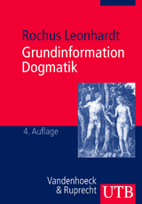 Grundinformation Dogmatik - Rochus Leonhardt