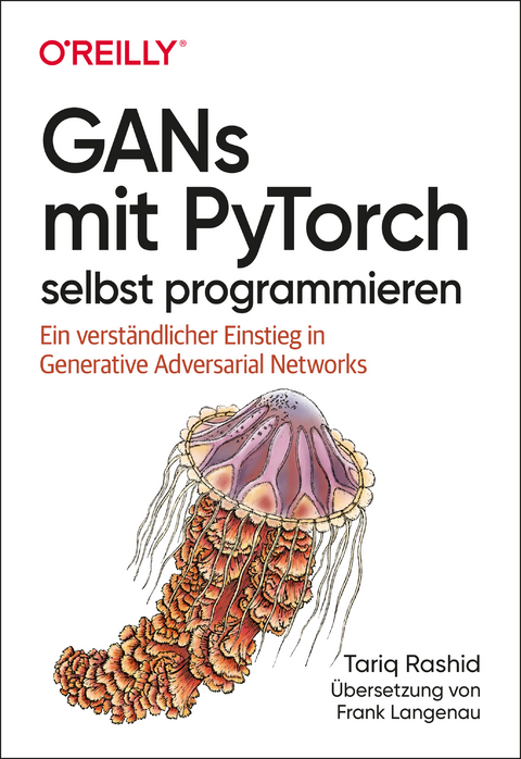 GANs mit PyTorch selbst programmieren -  Tariq Rashid