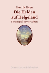 Die Helden auf Helgeland - Henrik Ibsen