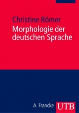 Morphologie der deutschen Sprache - Christine Römer