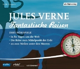 Fantastische Reisen. Drei Hörspiele - Jules Verne