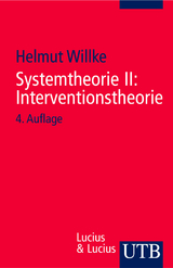 Systemtheorie II : Interventionstheorie - Helmut Willke