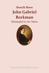 John Gabriel Borkman - Henrik Ibsen