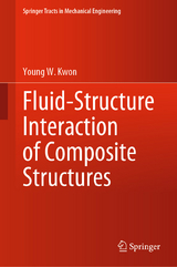 Fluid-Structure Interaction of Composite Structures - Young W. Kwon