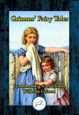 Grimms' Fairy Tales -  Jacob  Ludwig Carl Grimm