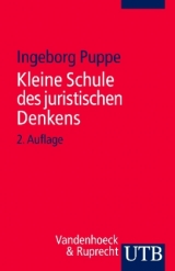 Kleine Schule des juristischen Denkens - Ingeborg Puppe