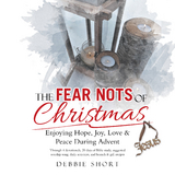 The Fear Nots of Christmas - Debbie Short