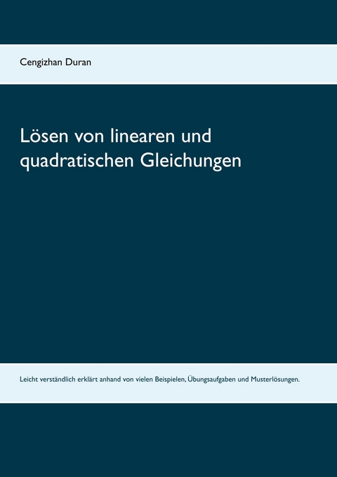 Lösen von linearen und quadratischen Gleichungen -  Cengizhan Duran