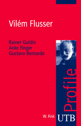 Vilém Flusser - Rainer Guldin, Anke Finger, Gustavo Bernardo