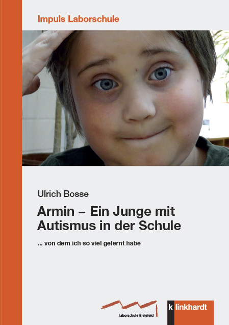 Armin – Ein Junge mit Autismus in der Schule -  Ulrich Bosse