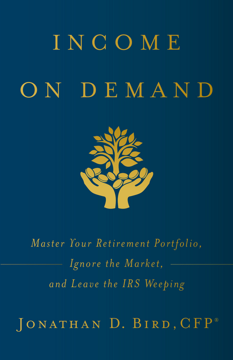 Income on Demand -  Jonathan D. Bird