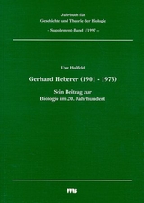 Jahrbuch für Geschichte und Theorie der Biologie / Gerhard Heberer (1901-1973) - Uwe Hossfeld