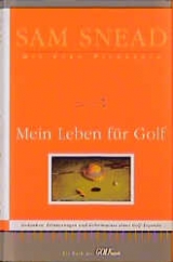 Mein Leben für Golf - Sam Snead