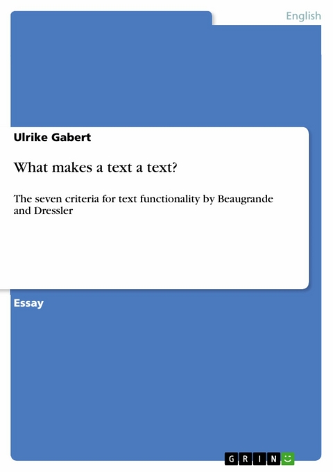 What makes a text a text? - Ulrike Gabert