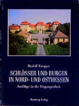 Schlösser und Burgen in Nord- und Osthessen - Rudolf Knappe