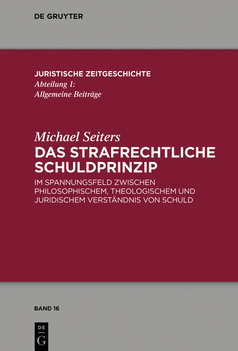 Das strafrechtliche Schuldprinzip -  Michael Seiters