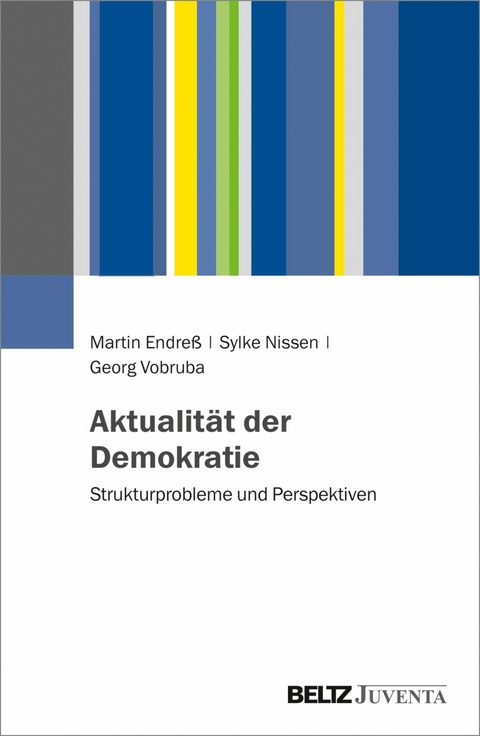 Aktualität der Demokratie -  Martin Endreß,  Sylke Nissen,  Georg Vobruba