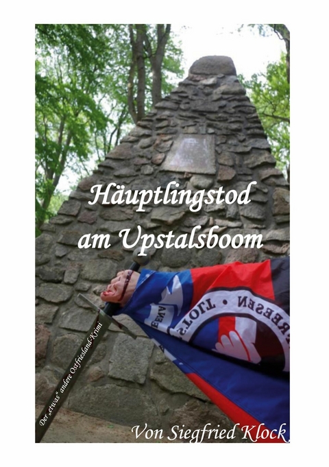 Häuptlingstod am Upstalsboom -  Siegfried Klock